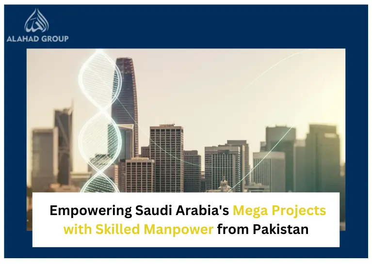 Empowering Saudi Arabia's Mega Projects with Skilled Manpower from Pakistan
