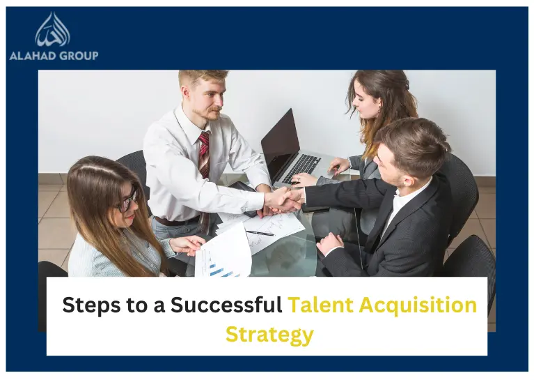 7 Proven Steps to a Successful Talent Acquisition Strategy