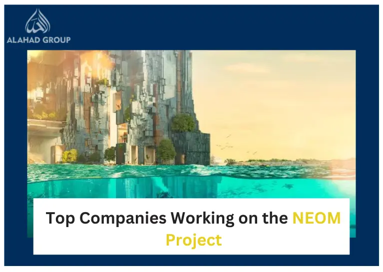 Top 15 Companies Working on the NEOM Project