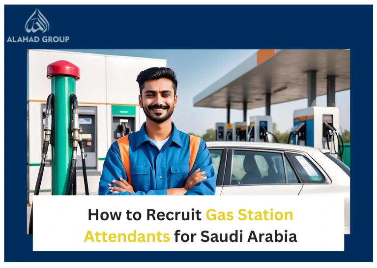 How to Recruit Gas Station Attendants for Saudi Arabia from Pakistan