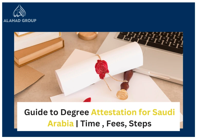 Guide to Degree Attestation for Saudi Arabia | Time , Fees, Steps