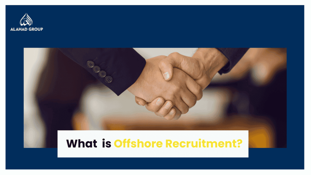 What is Offshore Recruitment